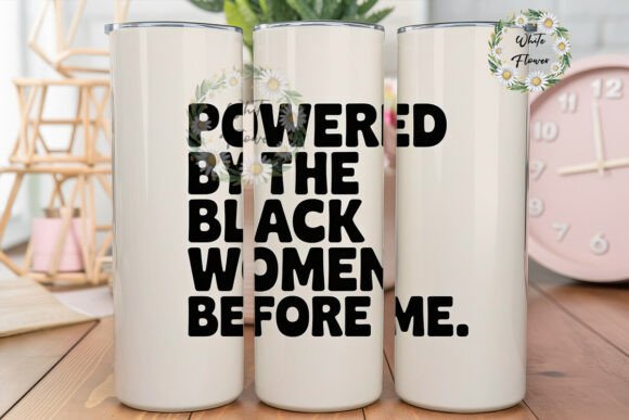 Download Black Women Empowerment Tumbler Wrap - Empowerment tumbler wrap Collection